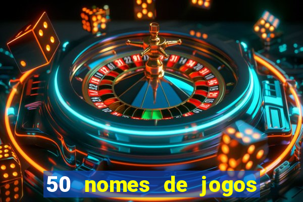 50 nomes de jogos com bola